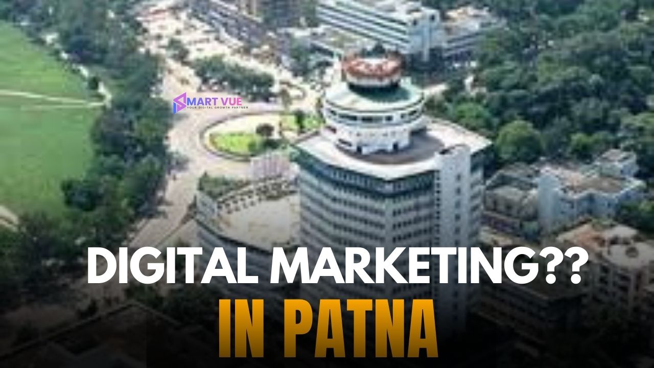 Best Digital Marketing Agency in Patna